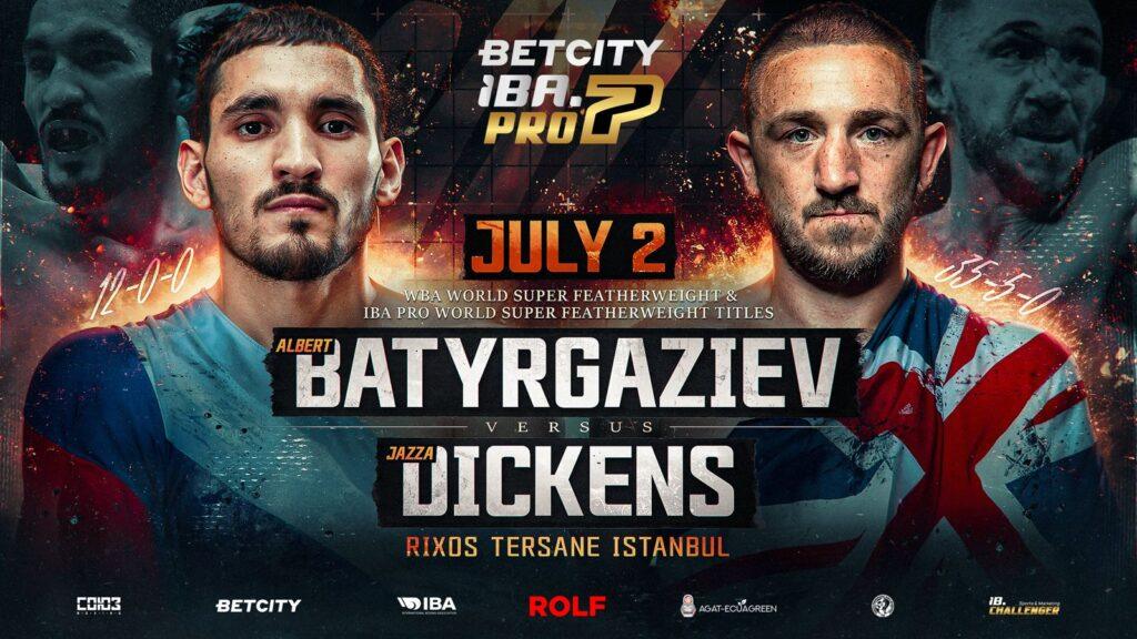 Albert Batyrgaziev vs James Dickens: Unification WBA and IBA Pro Title Fight to Crown Boxing Show in Istanbul 